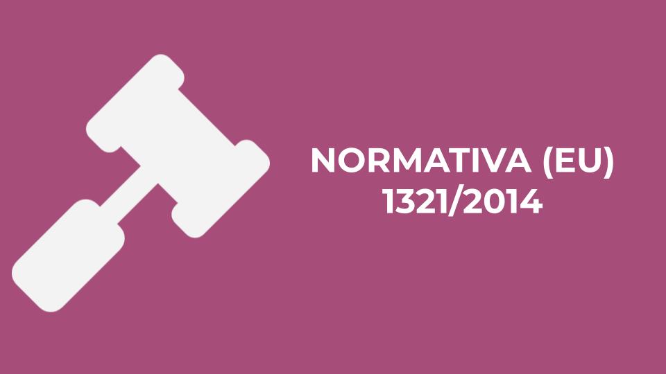 NORMATIVA EU 1321/2014
