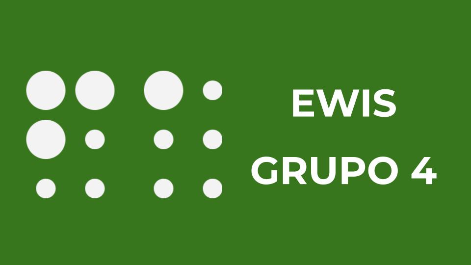 EWIS GRUPO 4