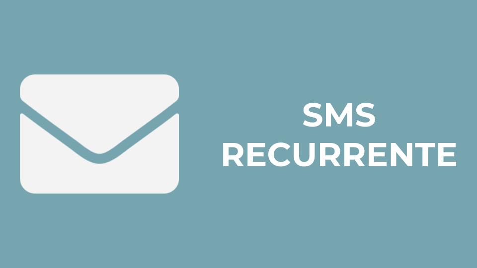 SMS RECURRENTE