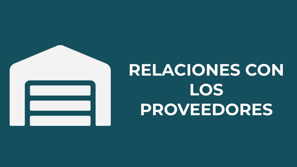 RELACIONES CON LOS PROVEEDORES RECURRENTE